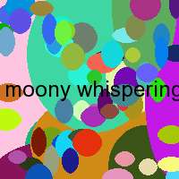 moony whispering of the moon